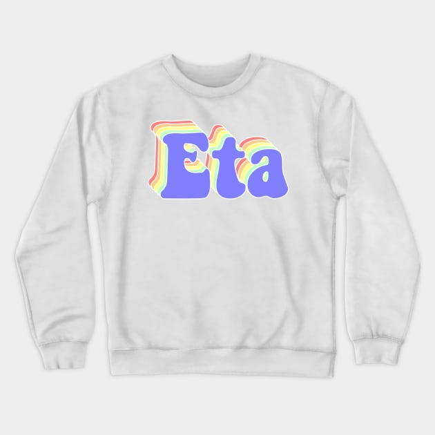 Eta Crewneck Sweatshirt by Rosemogo